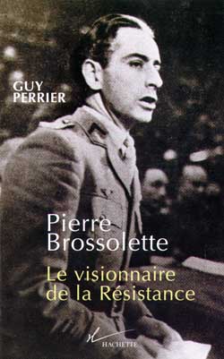Pierre Brossolette : le visionnaire de la Résistance