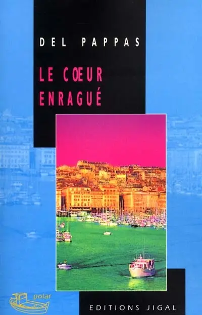 Le coeur enragué