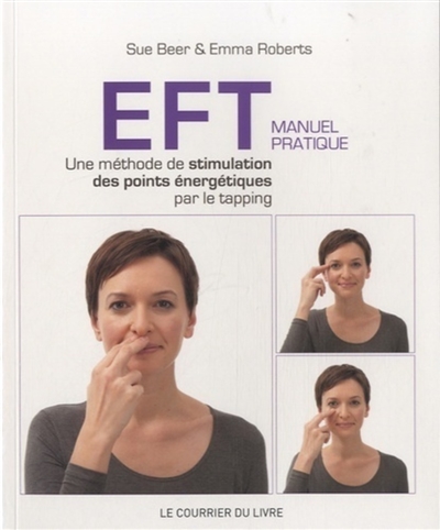 EFT : manuel pratique : une...