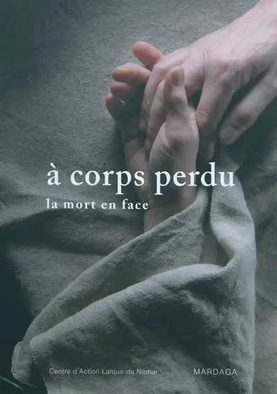 A corps perdu : la mort en face
