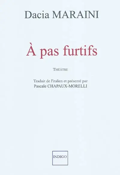 A pas furtifs : théâtre