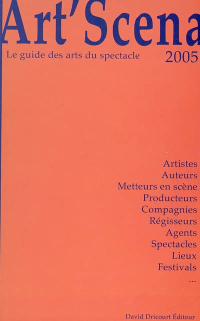 Art'scena : le guide des arts du spectacle 2005