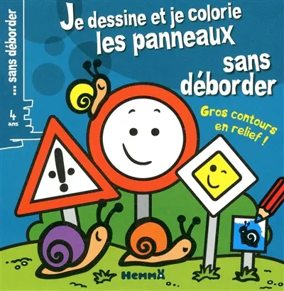 Je dessine et je colorie les panneaux sans déborder