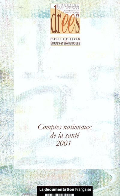 Comptes nationaux de la santé 2001