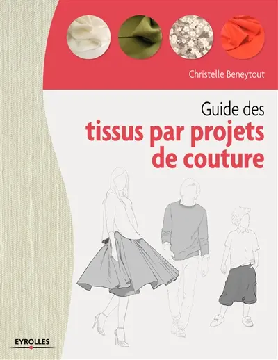 Guide des tissus par projets de couture