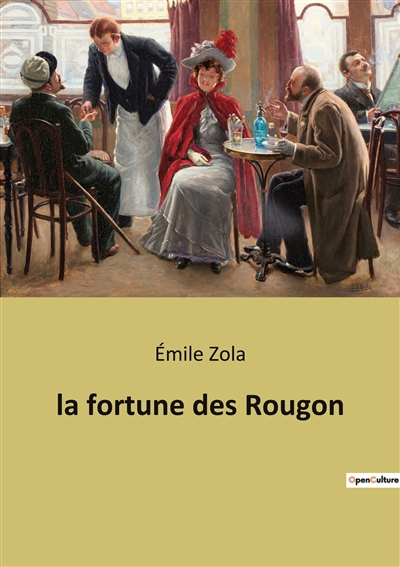 La fortune des Rougon
