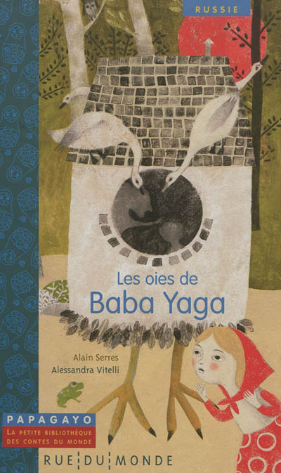 Les oies de Baba Yaga : un conte de Russie