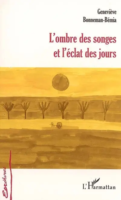 L'ombre des songes et l'éclat des jours