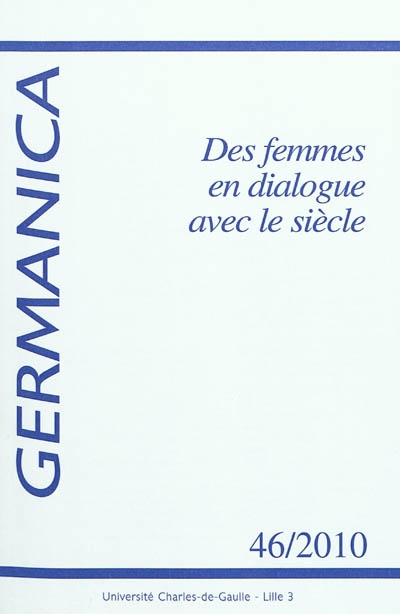 Germanica, n° 46. Des femmes en dialogue avec le siècle