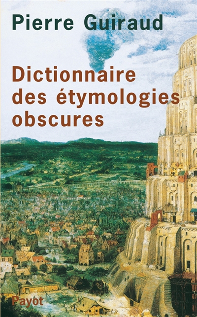 Dictionnaire des étymologies obscures