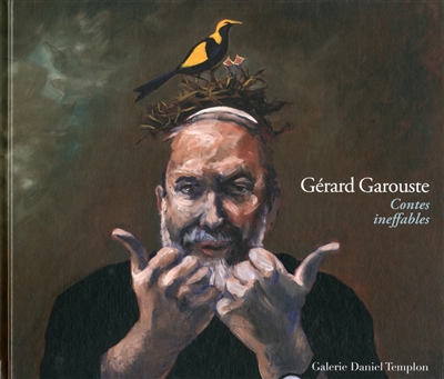 Gérard Garouste, Contes ineffables