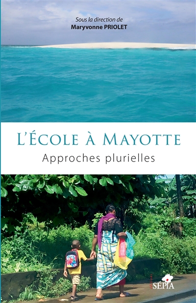 L'école à Mayotte : approches plurielles