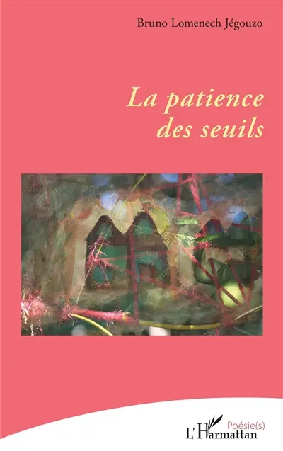 La patience des seuils