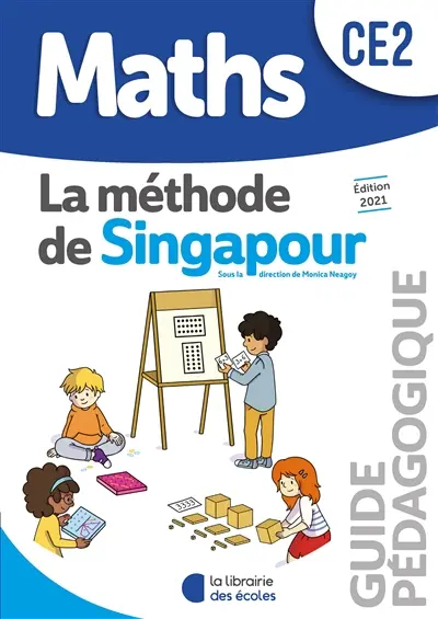 Maths, la méthode de Singapour, CE2 : guide pédagogique