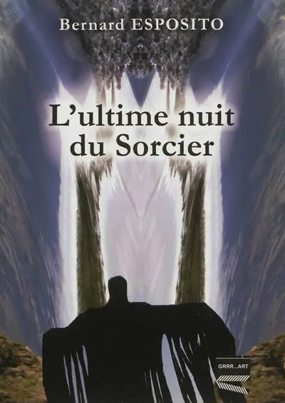 L'ultime nuit du sorcier : les trois tiers...