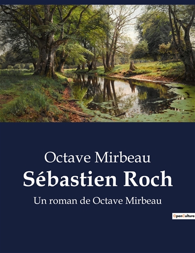 Sébastien Roch : Un roman de Octave Mirbeau