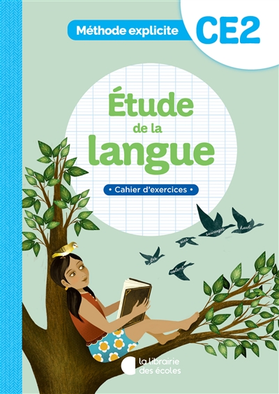 Etude de la langue, CE2 : méthode explicite : cahier d'exercices