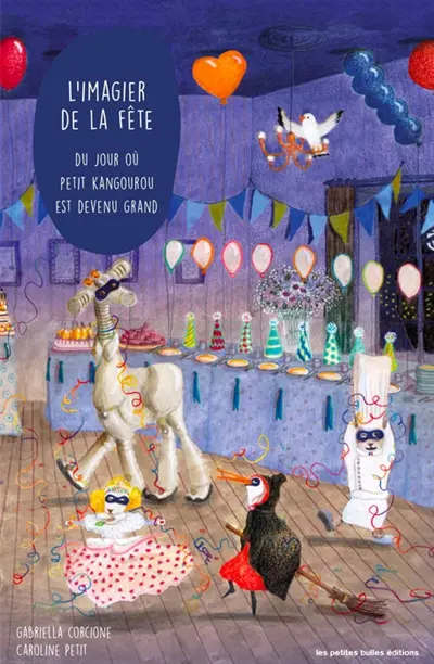 L'imagier de la fête : du jour où petit kangourou est devenu grand