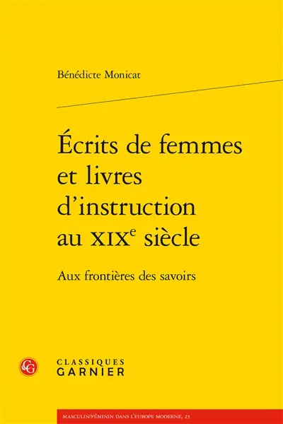 Ecrits de femmes et livres d'instruction au XIXe siècle : aux frontières des savoirs