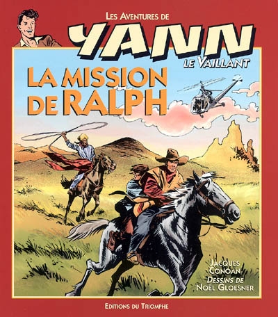 Les aventures de Yann le Vaillant. Vol. 6. La mission de Ralph