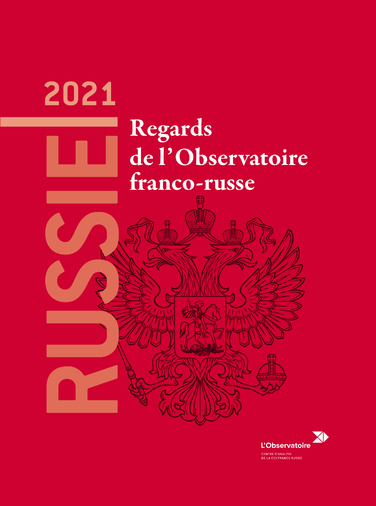 Russie 2021 : regards de l'Observatoire franco-russe