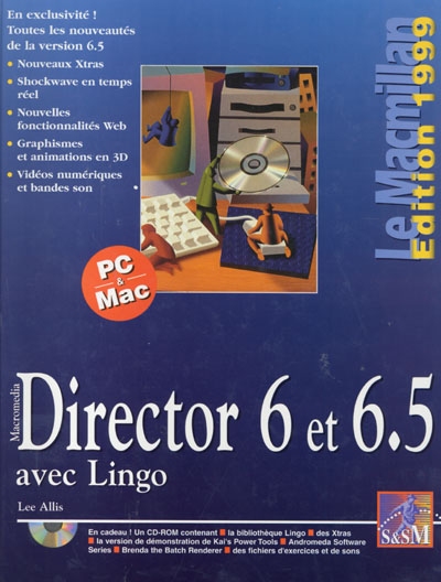 Macromedia Director 6 et 6.5 avec Llingo : édition 1999