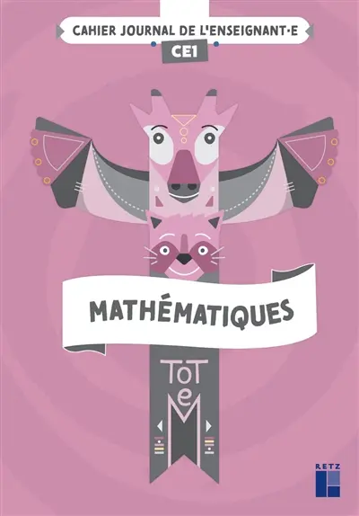 Totem, mathématiques CE1 : cahier journal de l'enseignant.e