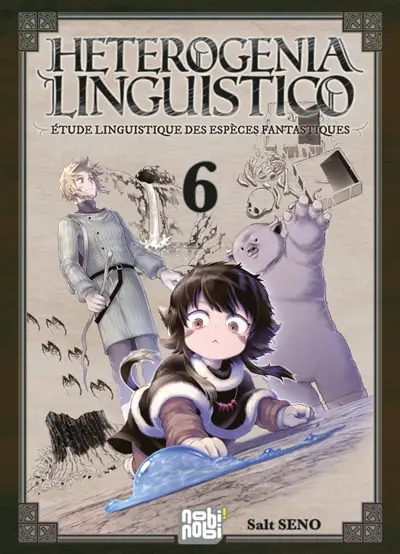 Heterogenia linguistico : étude linguistique des espèces fantastiques. Vol. 6