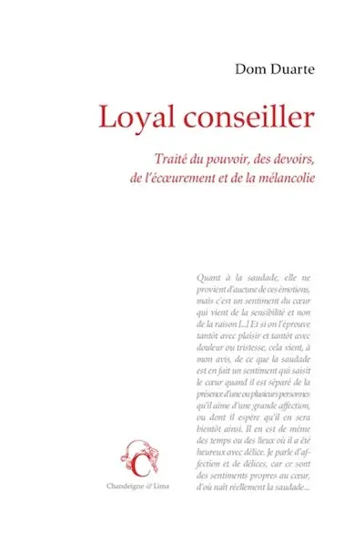 Loyal conseiller : traité du pouvoir, des devoirs, de l'écoeurement et de la mélancolie Loyal conseiller : traité du pouvoir, des devoirs, de l'écoeurement et de la mélancolie