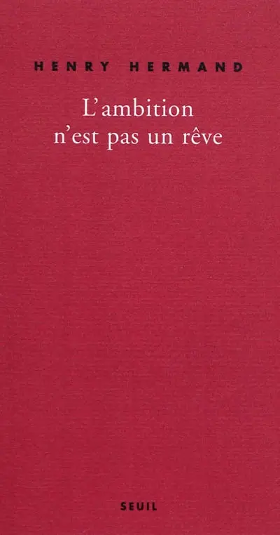 L'ambition n'est pas un rêve