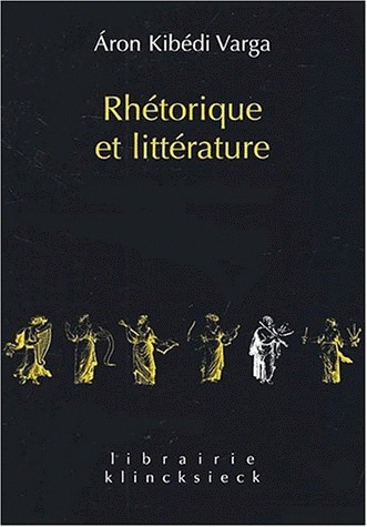 Rhétorique et littérature : études de structures classiques