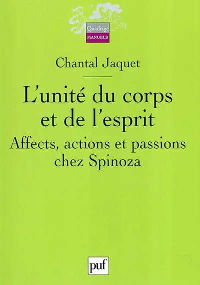 L'unité du corps et de l'esprit : affects, actions et passions chez Spinoza