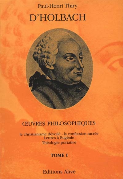 Oeuvres philosophiques complètes. Vol. 1. Le Christianisme dévoilé