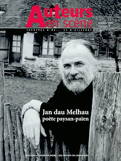 Auteurs en scène, n° 4. Jan Dau Melhau, poète paysan-païen.