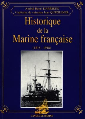 Historique de la marine française. Vol. 3. 1815-1918