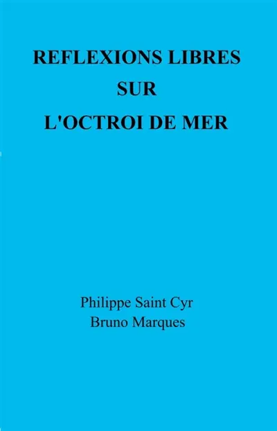 Réflexions libres sur l'octroi de mer