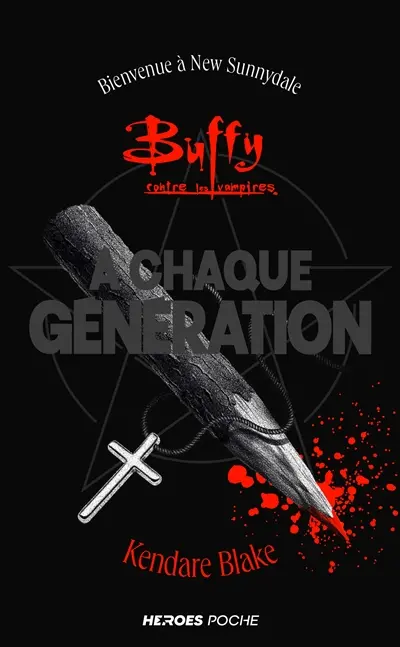 A chaque génération : bienvenue à New Sunnydale
