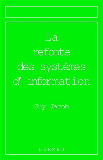La refonte des systèmes d'information