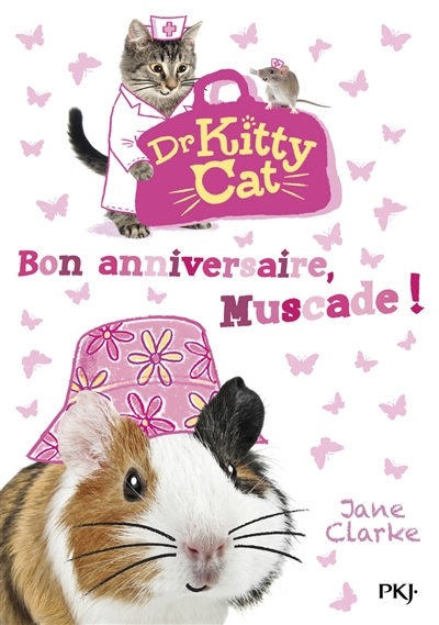 Dr Kitty Cat. Vol. 5. Bon anniversaire, Muscade !