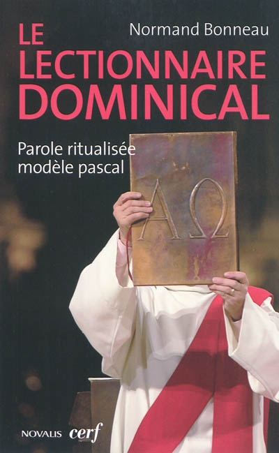 le lectionnaire dominical : parole ritualisée, modèle pascal