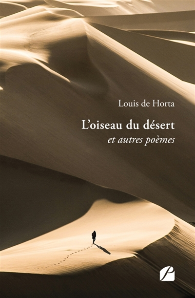 L'oiseau du désert : et...