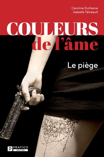 Couleurs de l'âme : Le piège