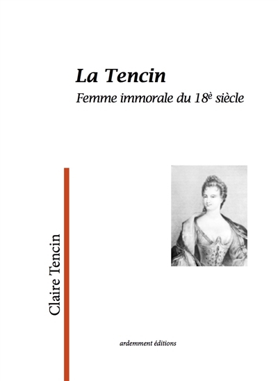 La Tencin : femme immorale du 18e siècle
