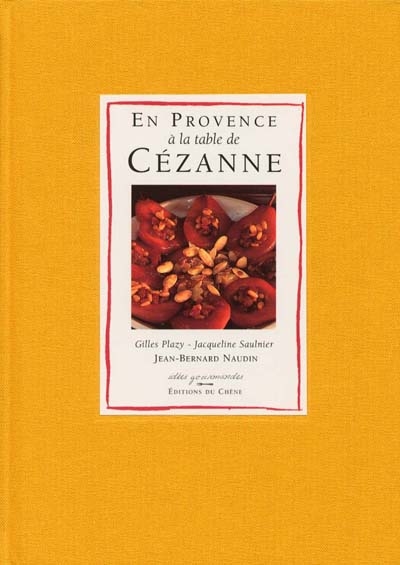En Provence à la table de Cézanne