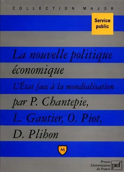 La nouvelle politique économique : l'Etat face à la mondialisation