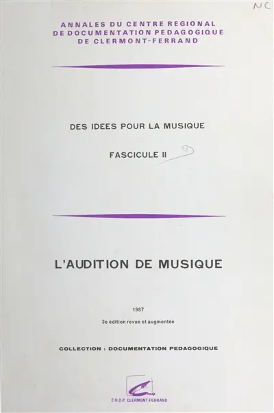 Des idées pour la musique. Vol. 2. L'audition de musique
