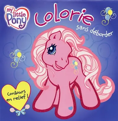 Mon petit poney, je colorie sans déborder