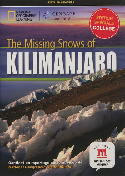 The missing snows of Kilimanjaro : édition spéciale collège
