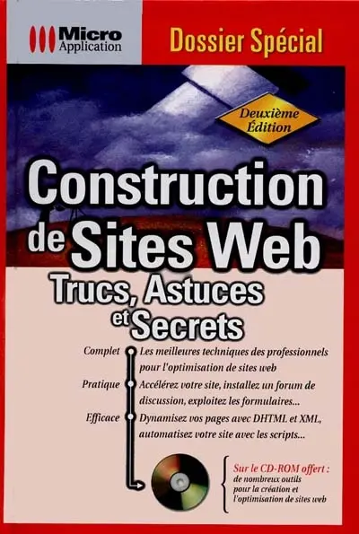 Construction de sites Web : trucs, astuces et secrets