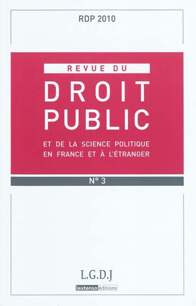 revue du droit public et de la science politique en france et à l'étranger, n° 3 (2010)